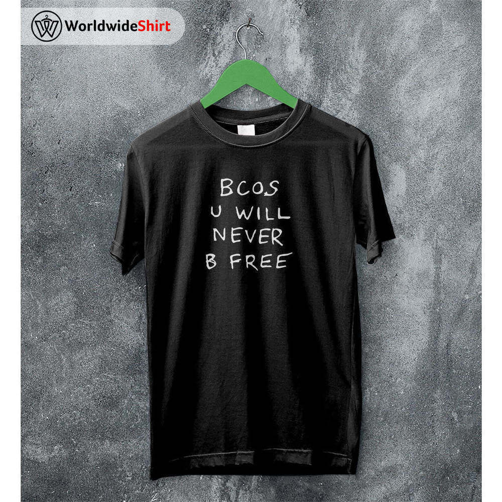 Rex Orange County Bcos U Will Never B Free Indie Pop Music T-Shirt
